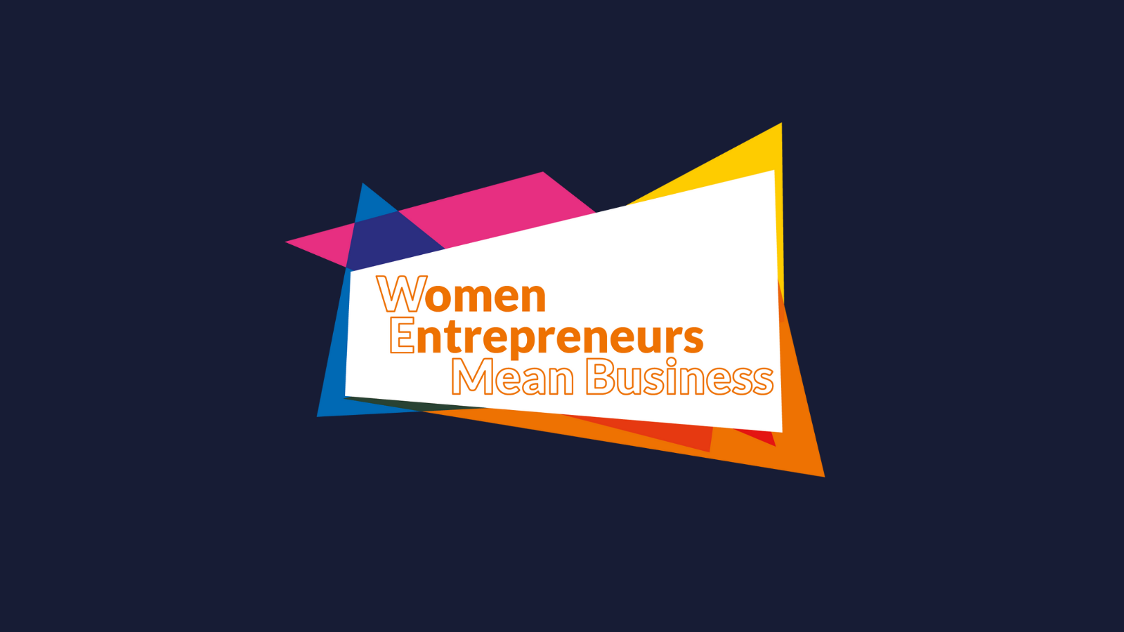 Woman Entrepreneurs Mean Business